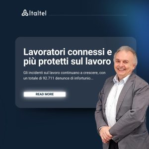 Lavoratori connessi e più protetti sul lavoro